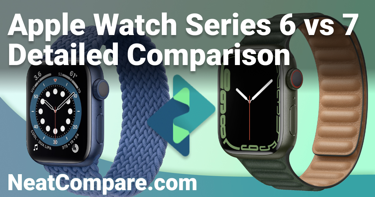 Apple Watch Series 6 vs Series 7: Detailed comparison